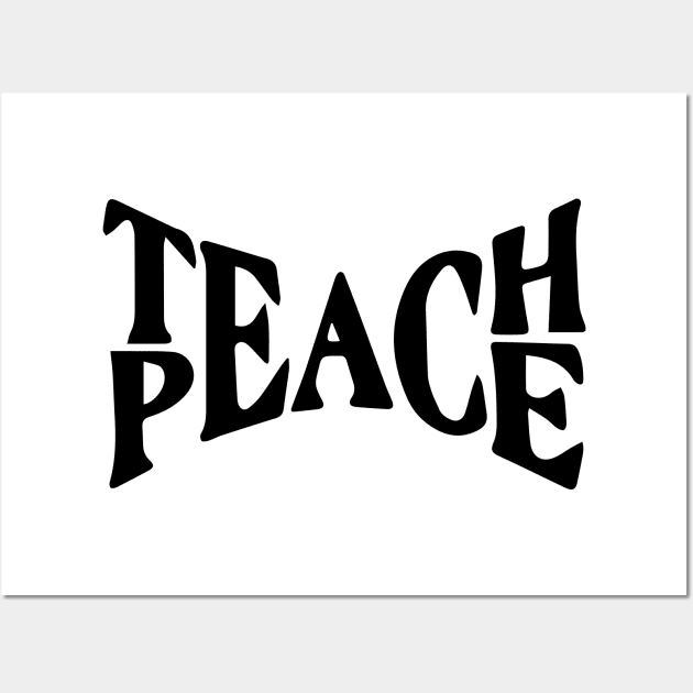 Teach Peace Wall Art by Capricorn Jones